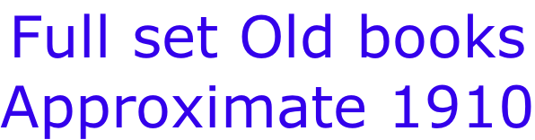 Full set Old books Approximate 1910